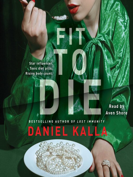 Title details for Fit to Die by Daniel Kalla - Wait list